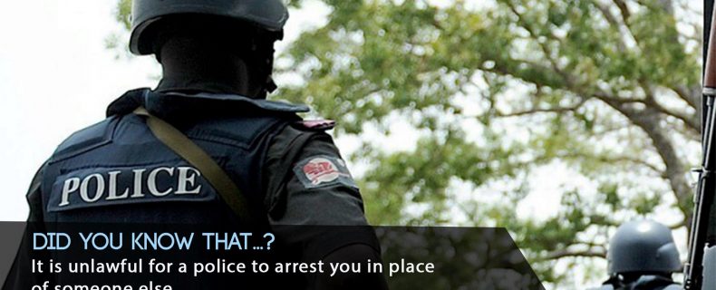 police unlawful arrest in Nigeria